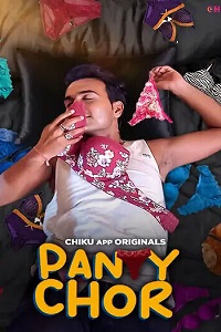 Download [18+] Panty Chor (2023) S01 [Episode 1 To 2] Hindi Chikuapp WEB Series 720p | 1080p WEB-DL