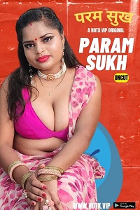 Download [18+] Param Sukh (2023) UNRATED Hindi HotX Originals Short Film 480p | 720p WEB-DL