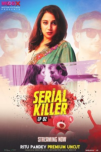 Download [18+] Serial Killer (2023) S01 {Episode 2 Added} Hindi MoodX WEB Series 720p WEB-DL