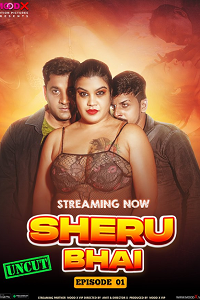 Download [18+] Sheru Bhai (2023) S01 {Episode 3 Added} Hindi MoodX WEB Series 720p WEB-DL