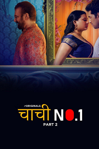 Download [18+] Chachi No.1 (2023) S01 Part 2 Hindi ULLU Originals Complete WEB Series 480p | 720p | 1080p WEB-DL