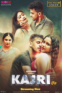 Download [18+] Kajri (2023) S01 {Episode 1 Added} Hindi MoodX WEB Series 720p WEB-DL