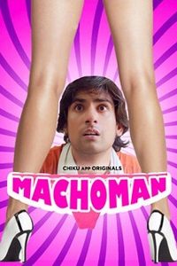 Download [18+] Machoman (2023) S01 {Episode 1 Added} Hindi Chikuapp WEB Series 720p WEB-DL