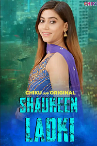 Download [18+] Shaukeen Ladki (2023) UNRATED Hindi Chikuapp Short Film 480p | 720p WEB-DL
