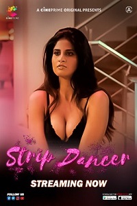 Download [18+] Strip Dancer (2023) UNRATED Hindi Cineprime Short Film 480p | 720p WEB-DL