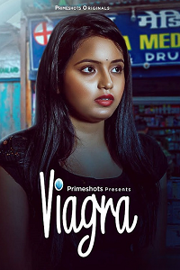 Download [18+] Viagra (2023) S01 {Episode 3 Added} Hindi PrimeShots WEB Series 720p WEB-DL