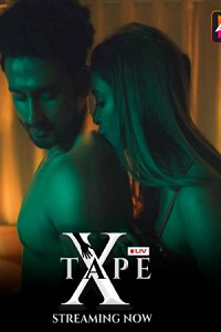 Download [18+] X Tape (2023) S01 Hindi Complete WEB Series 480p | 720p | 1080p WEB-DL