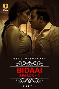 Download [18+] Bidaai (2023) S01 Part 1 Hindi ULLU Originals Complete WEB Series 480p | 720p | 1080p WEB-DL