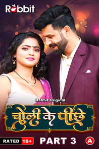 Download [18+] Choli Ke Piche (2023) S01 Part 3 Hindi RabbitMovies Complete WEB Series 480p | 720p | 1080p WEB-DL