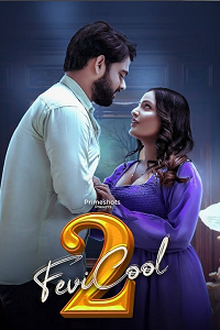 Download [18+] Fevicool (2023) S02 {Episode 1 Added} Hindi PrimeShots WEB Series 720p WEB-DL