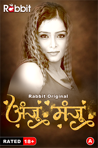 Download [18+] Anju Or Manju (2023) S01 Part 1 Hindi RabbitMovies Complete WEB Series 480p | 720p | 1080p WEB-DL