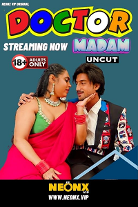 Download [18+] Doctor Madam (2023) UNRATED Hindi NeonX Originals Short Film 480p | 720p WEB-DL