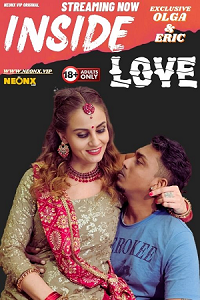 Download [18+] Inside Love (2023) UNRATED Hindi NeonX Originals Short Film 480p | 720p WEB-DL
