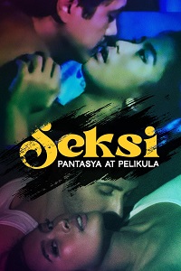 Download [18+] Seksi: Pantasya at pelikula (2023) UNRATED Tagalog Full Movie 480p | 720p WEB-DL