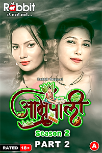 Download [18+] Amrapali (2023) S02 Part 2 Hindi RabbitMovies Complete WEB Series 480p | 720p | 1080p WEB-DL
