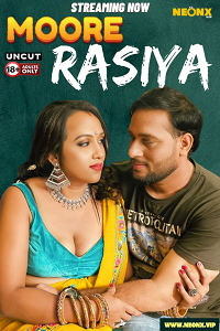 Download [18+] Moore Rasiya (2024) UNRATED Hindi NeonX Originals Short Film 480p | 720p WEB-DL