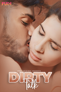 Download [18+] Dirty Talk (2024) UNRATED Hindi Fugi Short Film 480p | 720p WEB-DL