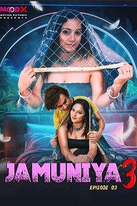 Download [18+] Jamuniya (2023) S03 {Episode 3 Added} Hindi MoodX WEB Series 720p WEB-DL