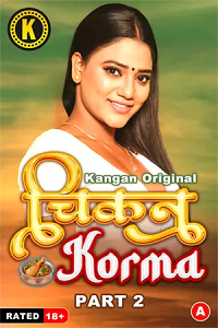 Download [18+] Chikan Korma (2024) S01 Part 2 Hindi Kangan Complete WEB Series 480p | 720p | 1080p WEB-DL