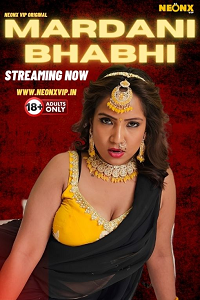 Download [18+] Mardani Bhabhi (2024) UNRATED Hindi NeonX Originals Short Film 480p | 720p WEB-DL